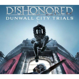 Dishonored - Dunwall City Trials DLC PC Steam CD Key